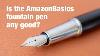 Amazonbasics Fountain Pen Review