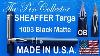 Sheaffer Targa Matte Black 1003 Ob Nib Fountain Pen Review