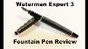 Waterman Expert III Fountain Pen Review